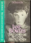 Bowles, Jane .. Vertaling M. en L. Coutinho - Twee dames die het leven ernstig nemen