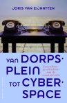 Joris van Eijnatten 233371 - Van dorpsplein tot cyberspace een cultuurgeschiedenis van de communicatie