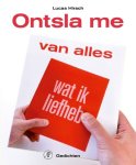 Lucas Hirsch - Ontsla me van alles wat ik liefheb