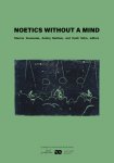  - Noetics Without a Mind