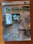 Beelen, Adrie van.(Tekstredactie) - De Roskam Historie en toekomst vereningd - met DVD