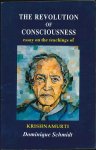 Schmidt, Dominique - The Revolution of Consciousness - essay on the teachings of Krishnamurti