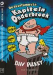 Pilkey, Dav  Vertaald  door Tjibbe Veldkamp - De Avonturen van Kapitein Onderbroek  Een Heroisch avontuur  Tra - La -  Laaaaa !