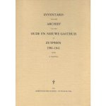 Wartena - Inventaris van het archief van het oude en nieuwe Gasthuis te Zutphen 1380-1841