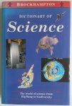 Lafferty Peter and Rowe Julian - Dictionary of science The world of science from: Big Bang to biodiversity