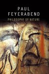 Paul K. Feyerabend - Philosophy of Nature