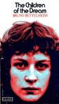 Bruno Bettelheim - The Children of the Dream. Communal Child-rearing and its Implications for Society