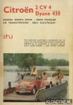 Diverse auteurs - Citroën 2 CV 4 / Dyane 435. Kosten sparen door - waar mogelijk en verantwoord - zélf sleutelen!