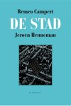 Remco Campert; Jeroen Henneman - De Stad