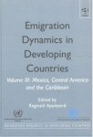 Appleyard, Reginald - Emigration Dynamics in Developing Countries. Volume 3: Mexico, Central America and the Caribbean.
