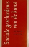 Arnold Hauser - Sociale geschiedenis van de kunst