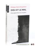 Margelidon, Philippe-Marie. - Dieu et le mal. Cinq approches d'un mystère.