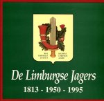 Diverse auteurs - De / Limburgse Jagers 1813-1950-1950
