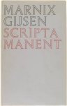 Marnix Gijsen - Scripta manent