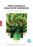 Hans Doorewaard ; Ad Kil ; Arnoud van de Ven ; Emil Seidenbecher - Praktijkgericht kwalitatief onderzoek