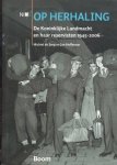 Jong, Michiel de & Jan Hoffenaar - Op herhaling. De Koninklijke Landmacht en haar reservisten 1945-2006