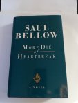 Saul Bellow - More Die of Heartbreak
