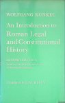 Kunkel, Wolfgang - An Introduction to Roman Legal and Constitutional History - Second Edition Kunkel, Wolfgang - An Introduction to Roman Legal and Constitutional History - Second Edition