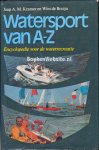 Kramer, Jaap A.M. -  Bruijn Wim de - Watersport van A - Z