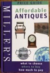 Gillham, Leslie (editor) - Miller's Affordable Antiques price guide