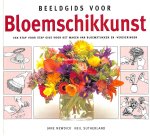 Newdick, Jane - Beeldgids voor Bloemschikkunst