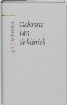 M. Foucault - Geboorte van de kliniek / Grote klassieken