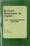 C. I. Eugene Kim [Ed.] , Doretha E. Mortimore [Ed.] - Korea's Response to Japan: The Colonial Period 1910-1945