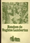 DAS-HORSMEIER, HANNEKE - Rondom de Vughtse Lambertus. Een studie over de St. Lambertustoren en de Hervormde Kerk, t.g.v. het 350-jarig bestaan der Hervormde Gemeente te Vught