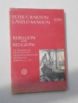 BARTON, PETER F. & MAKKAI, LASLO, - Rebellion oder Religion ? Die Vortrage des internationalen Kolloquiums Debrecen 12.2.1976.