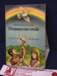 Evenhuis, Gertie; Bouhuijs, Nico - Dromen van vrede - Bijbelverhalen voor de jeugd