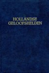 H. Florijn (samenstelling) - Florijn, H. (samenst.)-Hollandse Geloofshelden