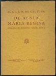 L J L M de Gruyter - De Beata Maria regina disquisitio positivo-speculativa.