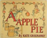 Kate Greenaway - A Apple Pie by Kate Greenaway