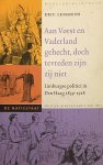 LEMMENS, ERIC. - Aan Vorst en Vaderland gehecht, doch tevreden zijn zij niet. Limburgse politici in Den Haag 1839-1918 - De Natiestaat, Politiek in Nederland sinds 1815.