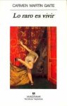MARTIN GAITE, CARMEN - Lo raro es vivir