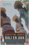 Christine Jordis - Bali en Java