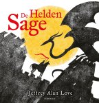 Jeffrey Alan Love - De Heldensage