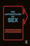 Hastings Donnan, Fiona Magowan - The Anthropology of Sex