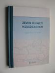 Engen van H.  Heijmans-van Bruggen M. - ZEVEN EEUWEN HEUSDENAREN