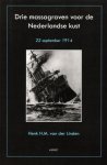 Linden, Henk H.M. van der, - Drie massagraven voor de Nederlandse kust. 22 September 1914.