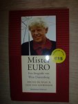 Haas, B. de  Lotringen, C. van - Mister Euro / een biografie van Wim Duisenberg