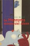 Sylvia Waugh / vert. Helene Reid. - De Mennyms moederziel alleen.