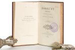 Gandar, E. - Bossuet orateur. Études critiques sur les sermons de la Jeunesse de Bossuet (1643-1662).