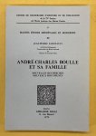 BOULLE. - SAMOYAULT, JEAN-PIERRE. - André-Charles Boulle et sa famille. Nouvelles recherches, nouveaux documents.