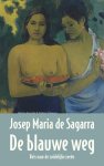 Josep Maria de Sagarra - De blauwe weg / Spaanse bibliotheek