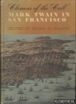 Branch, Edgar M. - Clemens of the Call: Mark Twain in San Francisco