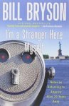 Bill Bryson - Bryson, B: I'm a Stranger Here Myself