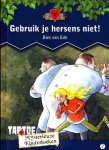 Bies van Ede - Gebruik je hersens niet!