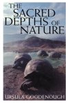 Ursula Goodenough - The Sacred Depths of Nature