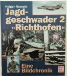 Nauroth, H. - Jagdgeschwader 2 'Richthofen'. Eine Bildchronik